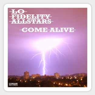 Lo Fidelity Allstars Come Alive Single Sleeve #1 Sticker